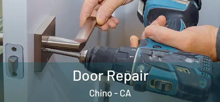 Door Repair Chino - CA