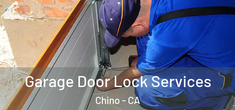 Garage Door Lock Services Chino - CA