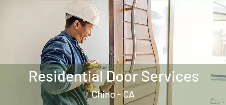 Residential Door Services Chino - CA