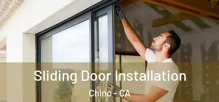 Sliding Door Installation Chino - CA